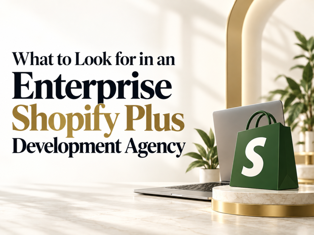enterprise Shopify Plus agency